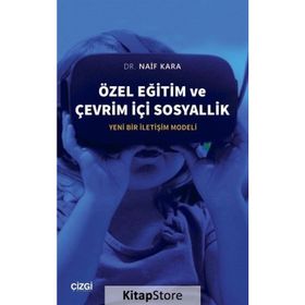 Özel Eğitim ve Çevrim İçi Sosyallik - Naif Kara