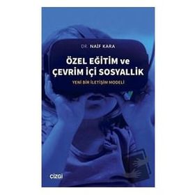 Özel Eğitim ve Çevrim İçi Sosyallik - Naif Kara