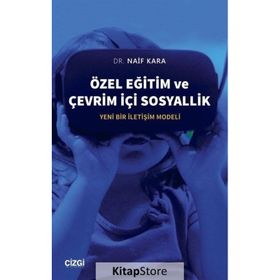 Özel Eğitim ve Çevrim İçi Sosyallik - Naif Kara