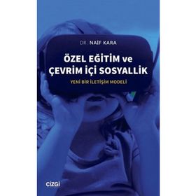 Özel Eğitim ve Çevrim İçi Sosyallik - Naif Kara