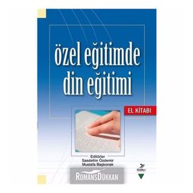 Özel Eğitimde Din Eğitimi: El Kitabı - Kolektif