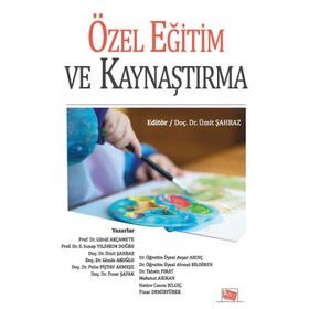 Özel Eğitimde Etkili Kaynaştırma ve Bütünleştirme - Hakan Sari Tuğba Pürsün