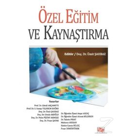 Özel Eğitimde Etkili Kaynaştırma ve Bütünleştirme - Hakan Sari Tuğba Pürsün