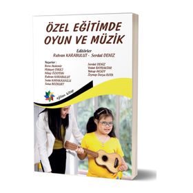 Özel Eğitimde Oyun ve Müzik-Eğiten Kitap