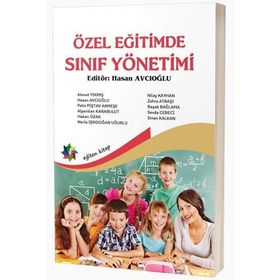Özel Eğitimde Sınıf Yönetimi - Hasan Avcıoğlu