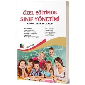 Özel Eğitimde Sınıf Yönetimi - Hasan Avcıoğlu