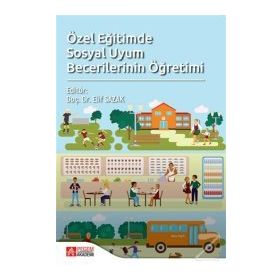 Özel Eğitimde Sosyal Uyum Becerilerinin Öğretimi - Hasan Avcıoğlu
