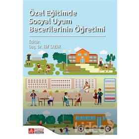 Özel Eğitimde Sosyal Uyum Becerilerinin Öğretimi - Hasan Avcıoğlu