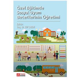 Özel Eğitimde Sosyal Uyum Becerilerinin Öğretimi - Pegem Akademi Yayıncılık