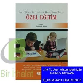 ÖZEL EĞİTİME GEREKSINIMI OLAN ÖĞRENCİLER VE ÖZEL EĞİTİM - İBRAHİM H. DIKEN