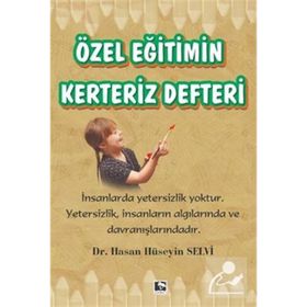 Özel Eğitimin Kerteriz Defteri - Hasan Hüseyin Selvi