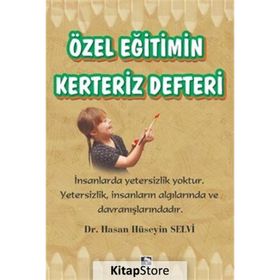 Özel Eğitimin Kerteriz Defteri - Hasan Hüseyin Selvi