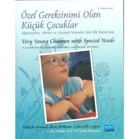 ÖZEL GEREKSINIMI OLAN KÜÇÜK ÇOCUKLAR VERY YOUNG CHILDREN WITH SPECIAL NEEDS - KOLEKTIF