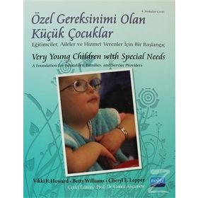 ÖZEL GEREKSINIMI OLAN KÜÇÜK ÇOCUKLAR VERY YOUNG CHILDREN WITH SPECIAL NEEDS - KOLEKTIF
