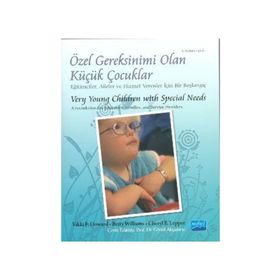 ÖZEL GEREKSINIMI OLAN KÜÇÜK ÇOCUKLAR VERY YOUNG CHILDREN WITH SPECIAL NEEDS - KOLEKTIF