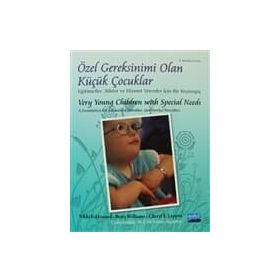 ÖZEL GEREKSINIMI OLAN KÜÇÜK ÇOCUKLAR VERY YOUNG CHILDREN WITH SPECIAL NEEDS - KOLEKTIF