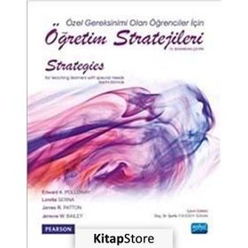 Özel Gereksinimi Olan Öğrenciler için Öğretim Stratejileri - Loretta Serna Edward A. Polloway James R. Patton Jenevie W Balley