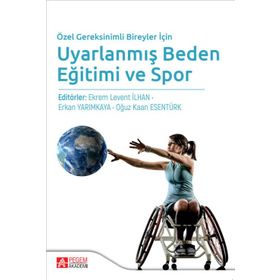Özel Gereksinimli Bireyler İçin - Uyarlanmış Beden Eğitimi ve Spor Ekonomik Boy - Pegem Akademi Yayıncılık