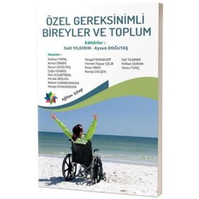 Özel Gereksinimli Bireyler ve Toplum Eğiten Kitap Yayınları
