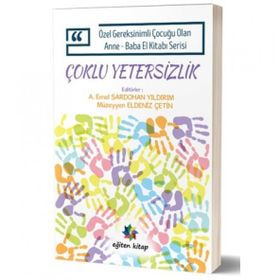 Özel Gereksinimli Çocuğu Olan Anne – Baba El Kitabı Serisi - Dikkat Eksikliği ve Hiperaktivite - Emre Ünlü Cevat Eker