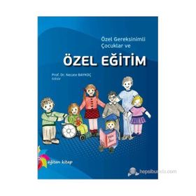 ÖZEL GEREKSINIMLI ÇOCUKLAR VE ÖZEL EĞİTİM - KOLEKTIF