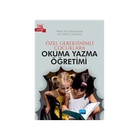 Özel Gereksinimli Çocuklara Okuma Yazma Öğretimi - Hakan Sarı