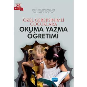 Özel Gereksinimli Çocuklara Okuma Yazma Öğretimi - Hakan Sarı