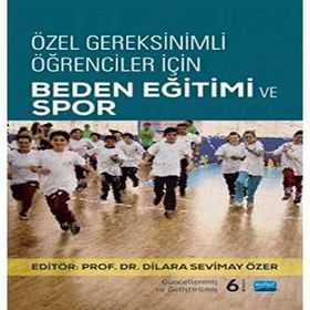 Özel Gereksinimli Öğrenciler İçin Beden Eğitimi ve Spor Dilara Sevimay Özer