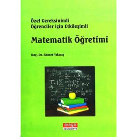 Özel Gereksinimli Öğrenciler İçin Etkileşimli Matematik Öğretimi - Ahmet Yıkmış
