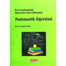 Özel Gereksinimli Öğrenciler İçin Etkileşimli Matematik Öğretimi - Ahmet Yıkmış