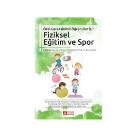 Özel Gereksinimli Öğrenciler İçin Fiziksel Eğitim ve Spor - Emine Handan Tüzün Mehmet Yanardağ İlker Yılmaz Deniz Şimşek H. Serap İnal Binyamin Birkan Nevin Ergün Tülay Tarsuslu Şimşek Songül Atasavun Uysal Nilgün Bek