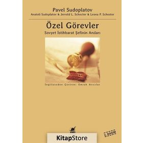 Özel Görevler : Sovyet İstihbarat Şefinin Anıları - Kolektif