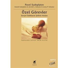 Özel Görevler : Sovyet İstihbarat Şefinin Anıları - Kolektif