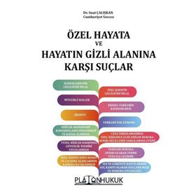 Özel Hayata ve Hayatın Gizli Alanına Karşı Suçlar - Platon Hukuk Yayınevi