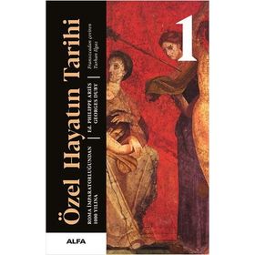 Özel Hayatın Tarihi 1 Philippe Aries,Georges Duby