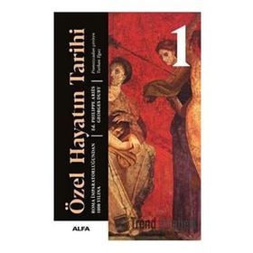 Özel Hayatın Tarihi 1 Philippe Aries,Georges Duby