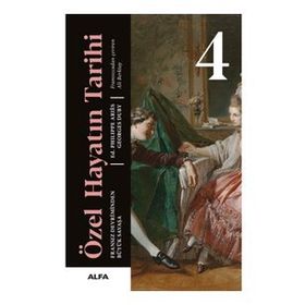 Özel Hayatın Tarihi 4 Ciltli Philippe Aries,Georges Duby