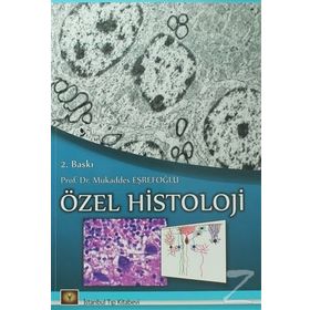 Özel Histoloji - Mukaddes Eşrefoğlu