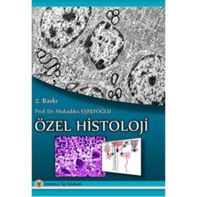 Özel Histoloji - Mukaddes Eşrefoğlu