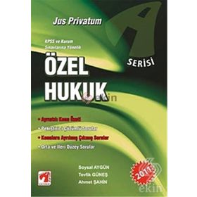 ÖZEL HUKUK - A SERISI KPSS VE KURUM SINAVLARINA YÖNELİK - KOLEKTIF