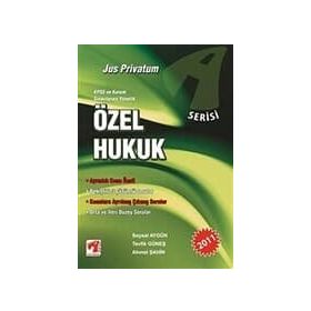 ÖZEL HUKUK - A SERISI KPSS VE KURUM SINAVLARINA YÖNELİK - KOLEKTIF