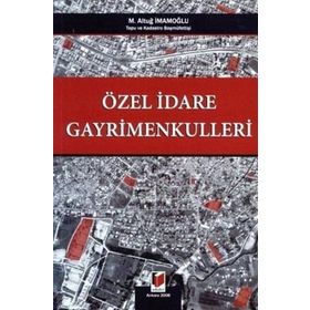 ÖZEL İDARE GAYRIMENKULLERI - M. ALTUĞ İMAMOĞLU