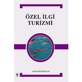 ÖZEL İLGI TURIZMI - NAZIFE KÜÇÜKASLAN