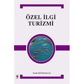 ÖZEL İLGI TURIZMI - NAZIFE KÜÇÜKASLAN