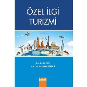 ÖZEL İLGİLİ TURIZMI - MERYEM AKOĞLAN KOZAK;A. SADIK BAHÇE