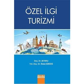 ÖZEL İLGİLİ TURIZMI - MERYEM AKOĞLAN KOZAK;A. SADIK BAHÇE