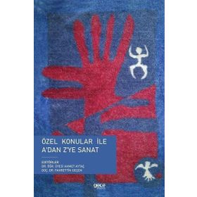 Özel Konular ile A'dan Z'ye - Ahmet Aytaç