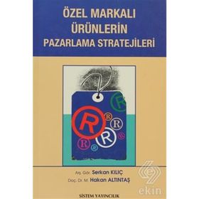 Özel Markalı Ürünlerin Pazarlama Stratejileri - Serkan Kılıç Murat Hakan Altıntaş
