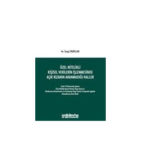 Özel Nitelikli Kişisel Verilerin İşlenmesinde Açık Rızanın Aranmadığı Haller - Sevgi Erarslan Türkmen