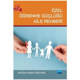 Özel Öğrenme Güçlüğü Aile Rehberi Nobel Akademi Yayınları